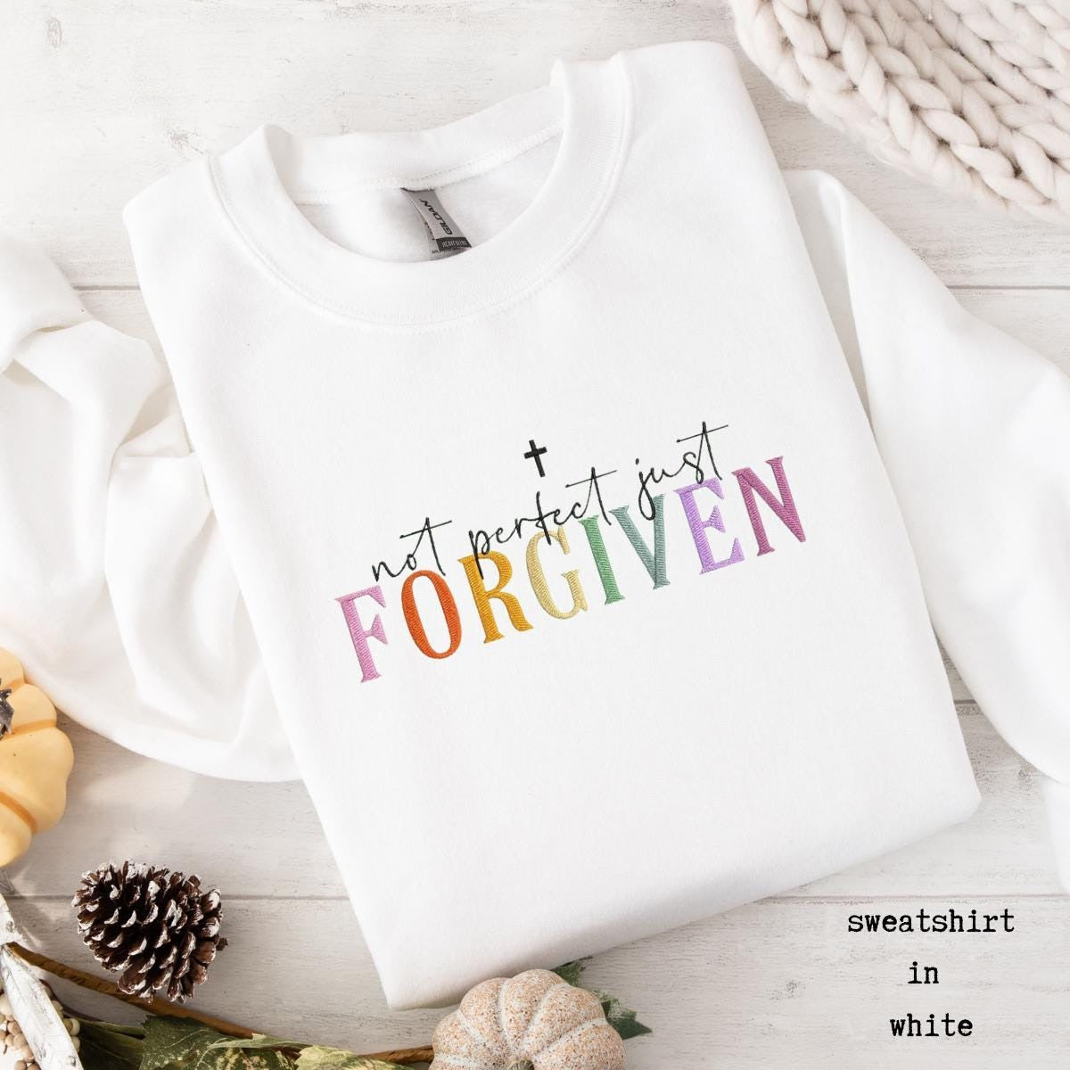 Embroidered 'Not Perfect Just Forgiven' Sweatshirt, Sweatshirt Embroidery, Unisex Heavy Blend Sweatshirt, Gildan Redemption Sweatshirt